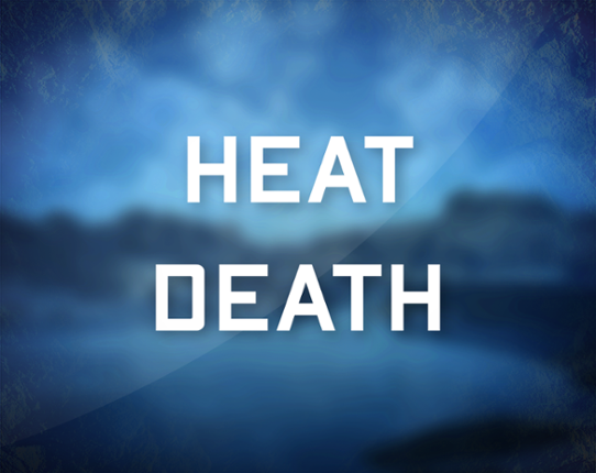 Heat Death: Survival Train - Prologue Game Cover