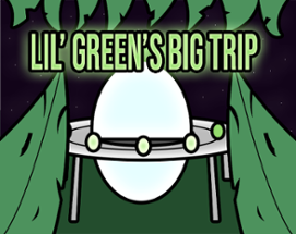 Lil' Green's Big Trip Image