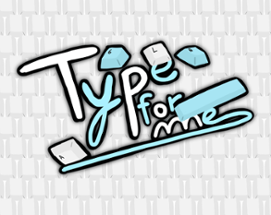 Type for Me! Image