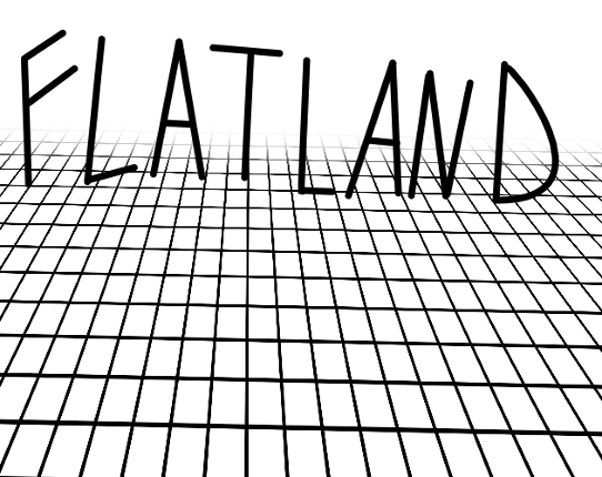 Welcome To Flatland! Game Cover