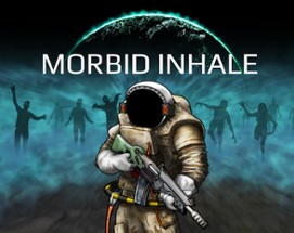 Morbid Inhale Image