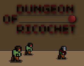 Dungeon of Ricochet Image