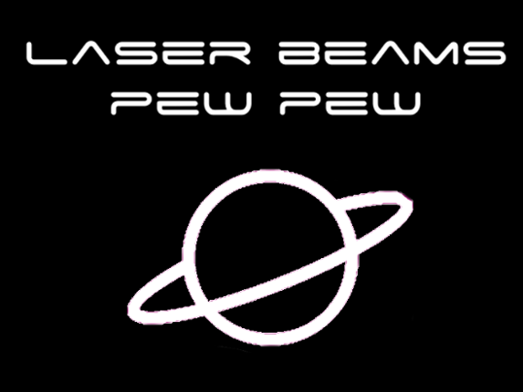 Laser beams pew pew Game Cover