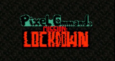 Pixel Commando: Mission Lockdown! Image