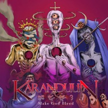 Karanduun - Make God Bleed Edition Image