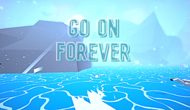 Go on Forever Image