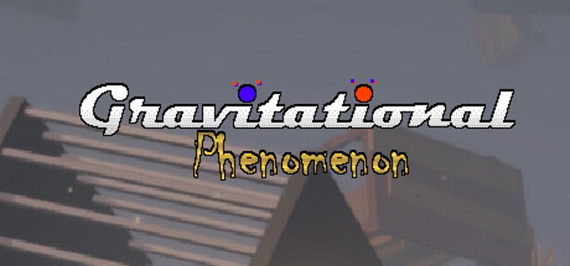 Gravitational Phenomenon Game Cover