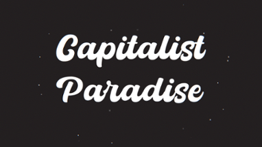Capitalist Paradise Image