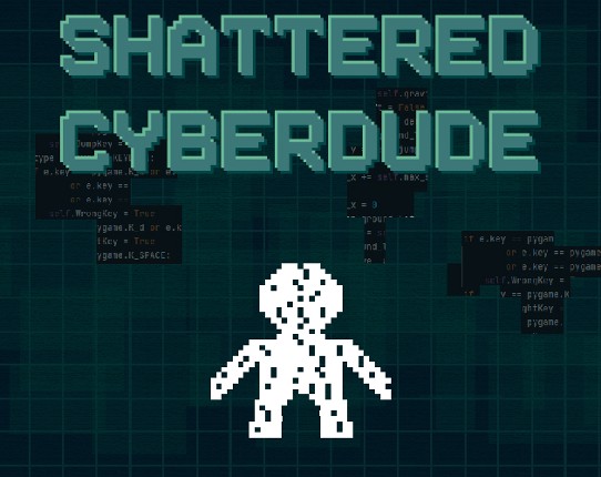 Shattered Cyberdude Game Cover