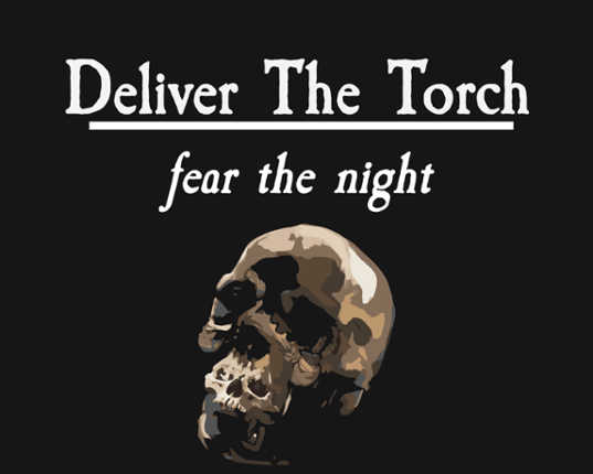 Deliver The Torch - LD53 Game Cover