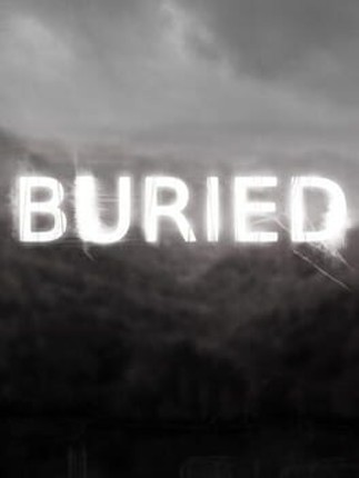 Buried: An Interactive Story Game Cover