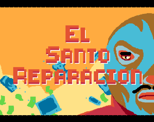 El Santo Reparacion Game Cover