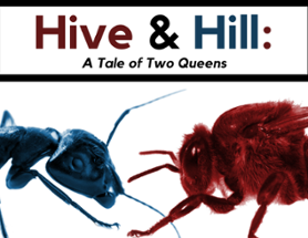 Hive and Hill: A Tale of Two Queens Image