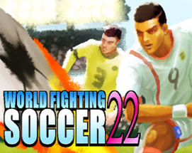 World Fighting Soccer 22 Image