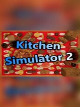 Kitchen Simulator 2 Image