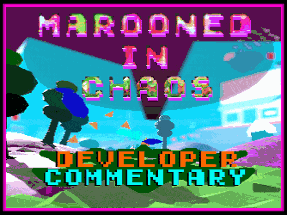 Marooned in Chaos  - Developer Commentary Image