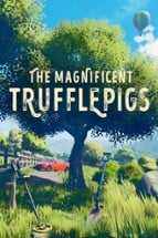 The Magnificent Trufflepigs Image