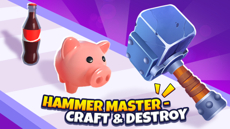 Hammer Master－Craft & Destroy! Game Cover