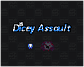 Dicey Assault JAM Image