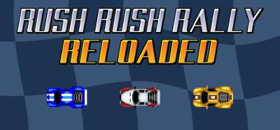 Rush Rush Rally Reloaded Image