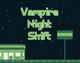 Vampire Night Shift Image