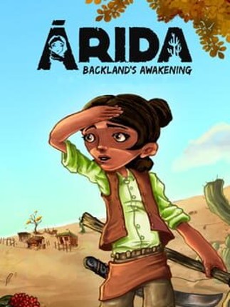 Arida: Backland's Awakening Game Cover