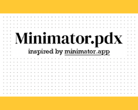 Minimator.pdx Image