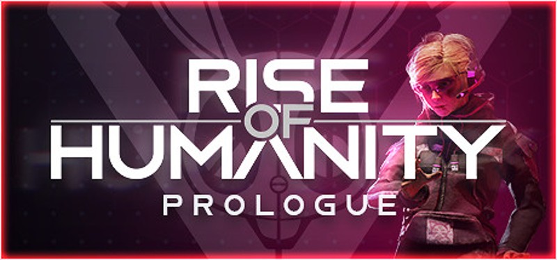 Rise of Humanity: Prologue Game Cover