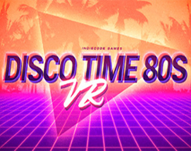 Disco Time 80s VR Image