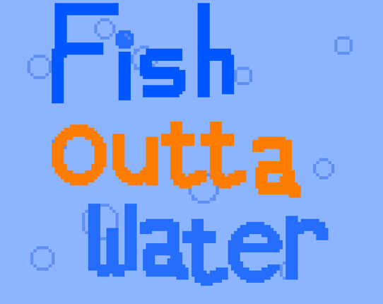 Fish Outta Water Game Cover
