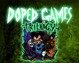 DOPED GAMES TRILOGY + Image