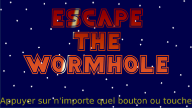 Escape the wormhole temporary title Image