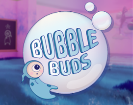Bubble Buds Image