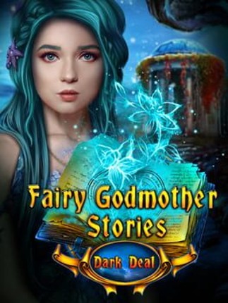 Fairy Godmother Stories: Dark Deal Game Cover