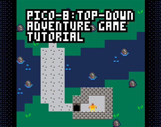 PICO-8: Top-Down Adventure Game Tutorial Game Cover