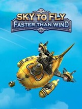 Sky To Fly: Faster Than Wind Image