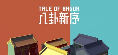 Tale of BaGua Image