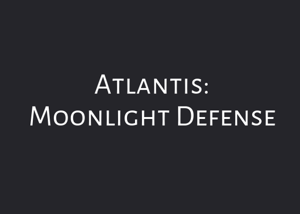 Atlantis: Moonlight Defense Game Cover