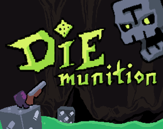 DIEmunition Game Cover