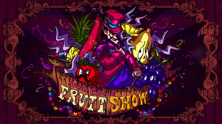Super Circus Fruit Show - Team 8 - 21/22 Y1D Game Cover