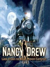 Nancy Drew: Last Train to Blue Moon Canyon Image