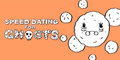 Speed Dating for Ghosts Image