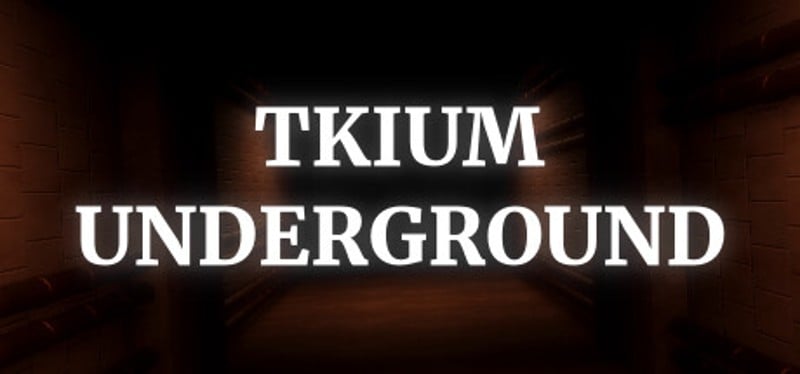 Tkium Underground Game Cover