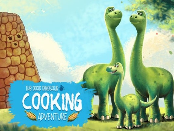 The Good Dinosaur Cooking Adventure Game Cover