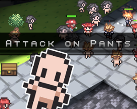 Attack on Pants Image