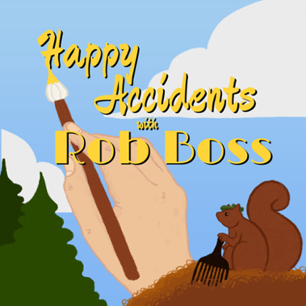 Happy Accidents with Rob Boss Game Cover
