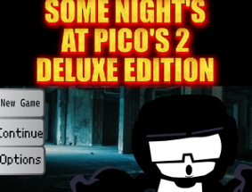 Some Night's at Pico's 2 DELUXE! Image