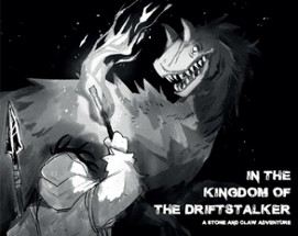Stone & Claw: In The Kingdom of the Driftstalker Image