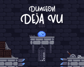 Dungeon Deja Vu Image