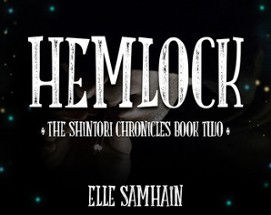 HEMLOCK: The Shintori Chronicles Book II Image